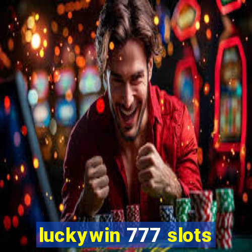 luckywin 777 slots