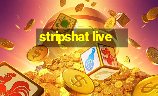 stripshat live