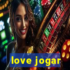 love jogar