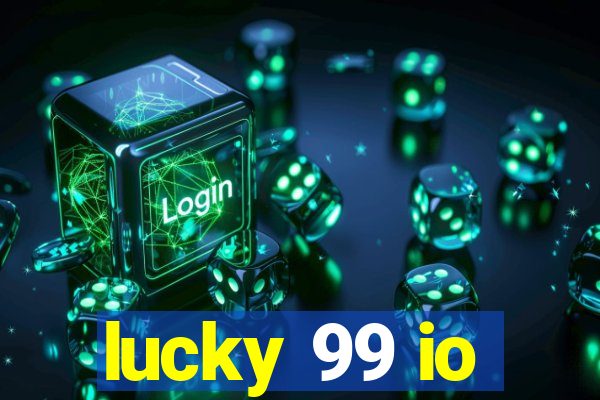 lucky 99 io