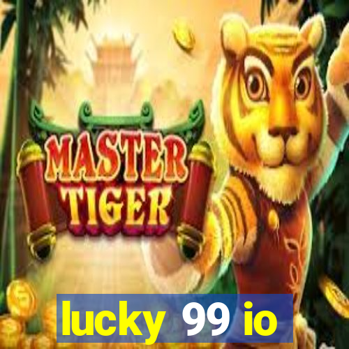 lucky 99 io