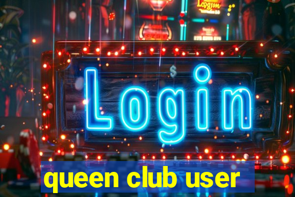 queen club user