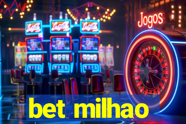 bet milhao