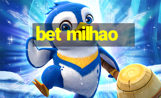 bet milhao