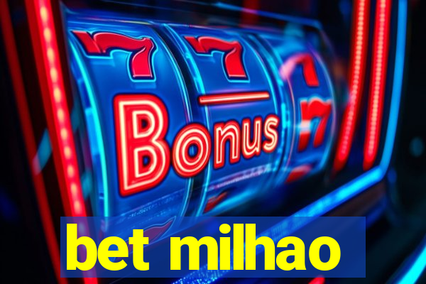 bet milhao