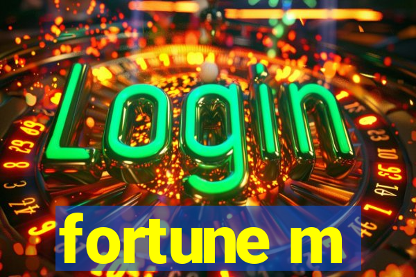 fortune m