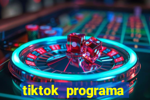 tiktok programa criativo beta