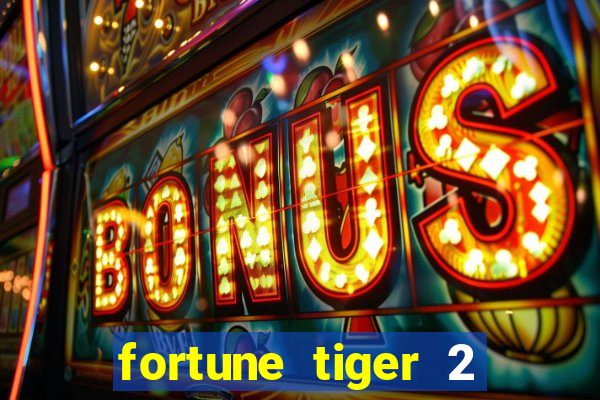 fortune tiger 2 revenge demo grátis