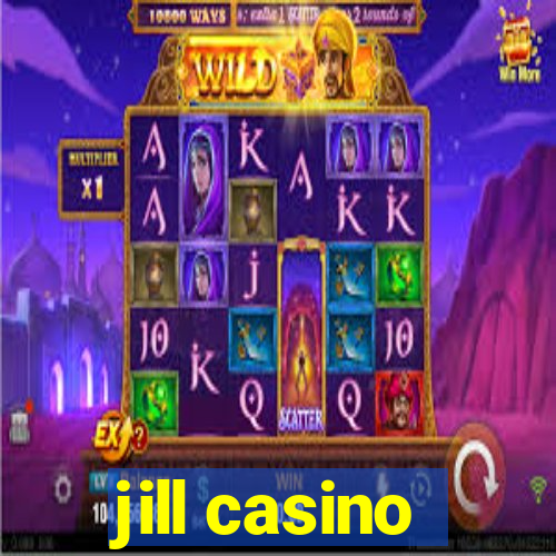 jill casino