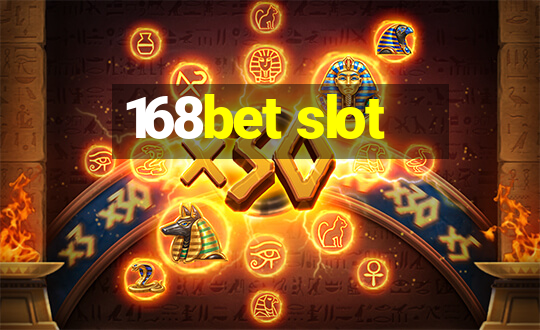 168bet slot