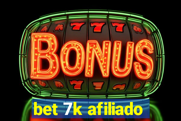 bet 7k afiliado