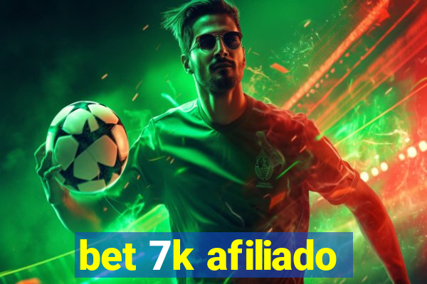 bet 7k afiliado