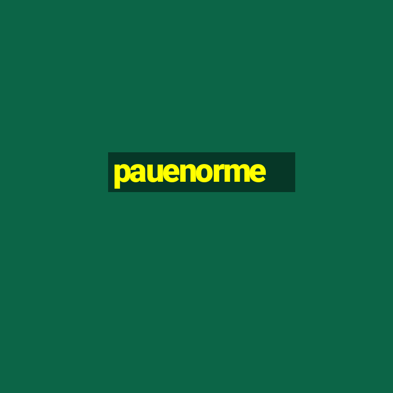 pauenorme