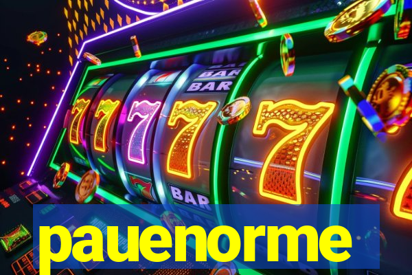 pauenorme