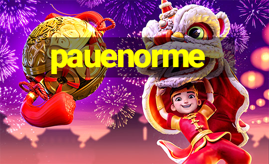 pauenorme