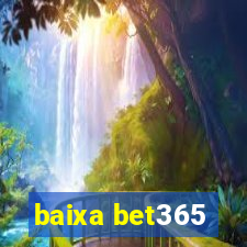 baixa bet365