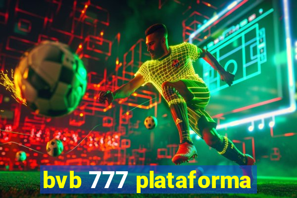 bvb 777 plataforma