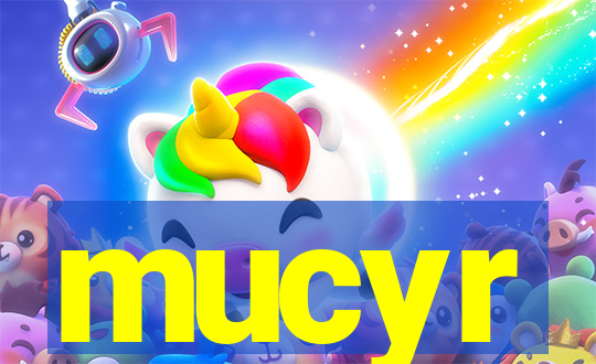 mucyr