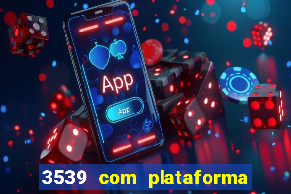 3539 com plataforma de jogos