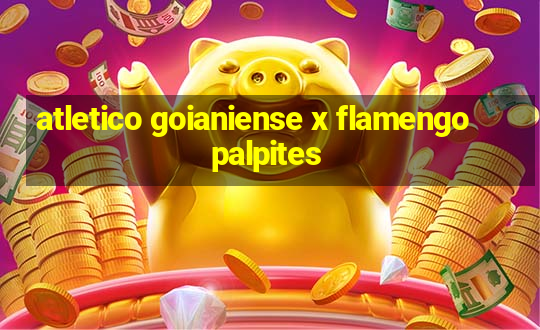 atletico goianiense x flamengo palpites