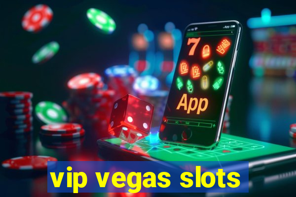 vip vegas slots