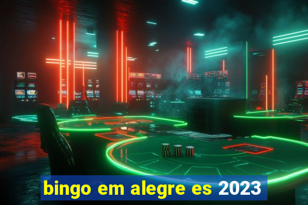 bingo em alegre es 2023