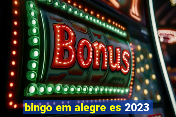 bingo em alegre es 2023