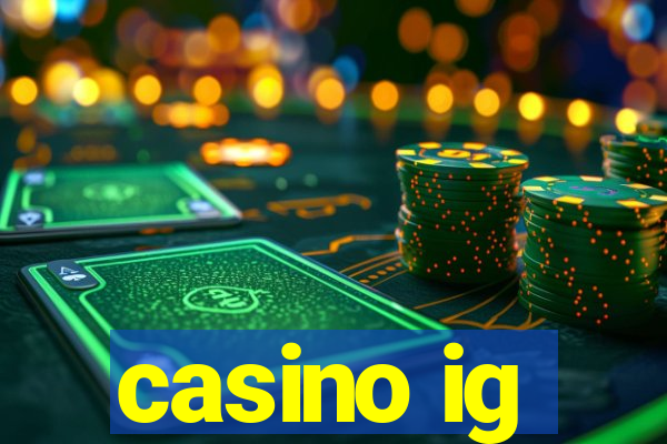 casino ig