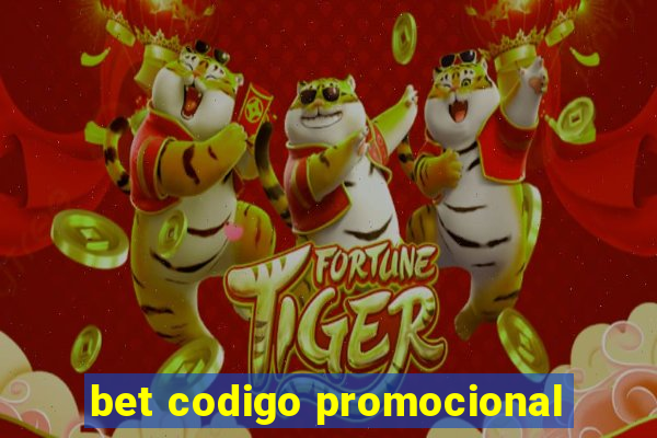 bet codigo promocional