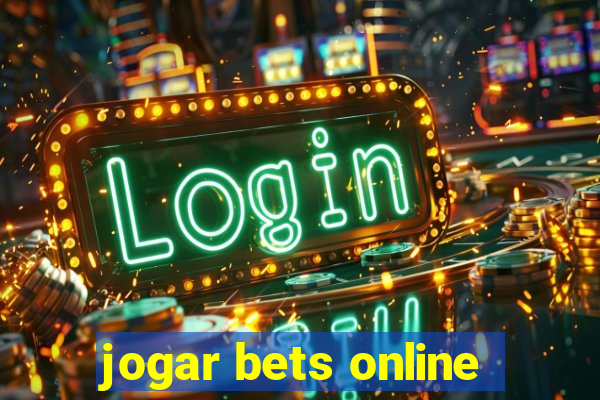 jogar bets online