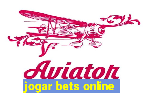 jogar bets online