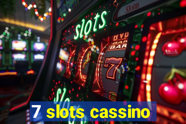 7 slots cassino