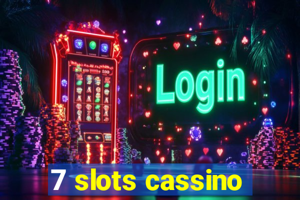 7 slots cassino