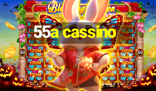 55a cassino