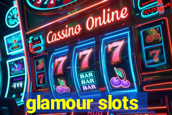 glamour slots