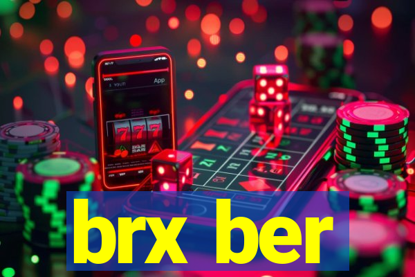 brx ber