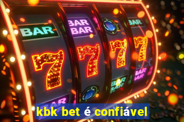 kbk bet é confiável