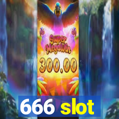 666 slot