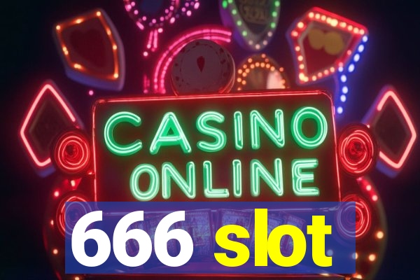 666 slot