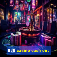 888 casino cash out