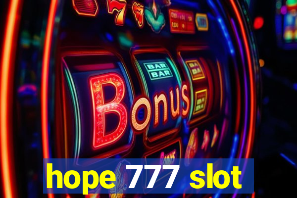 hope 777 slot