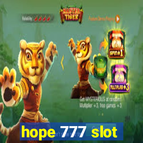 hope 777 slot