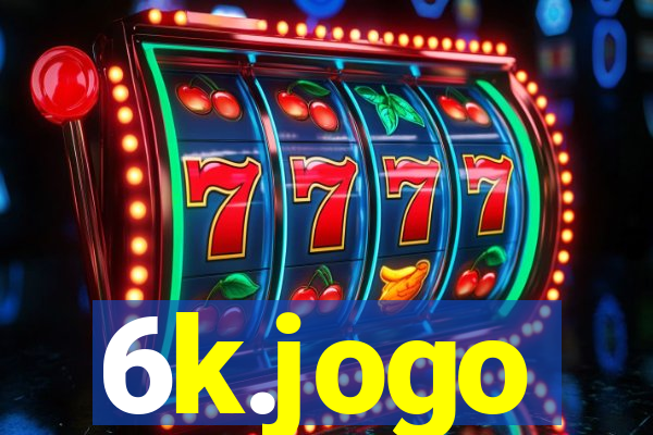 6k.jogo