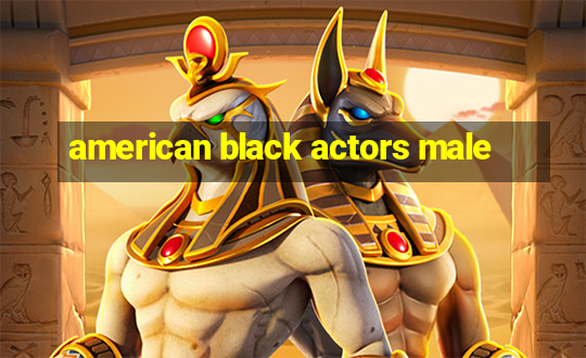 american black actors male