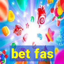 bet fas