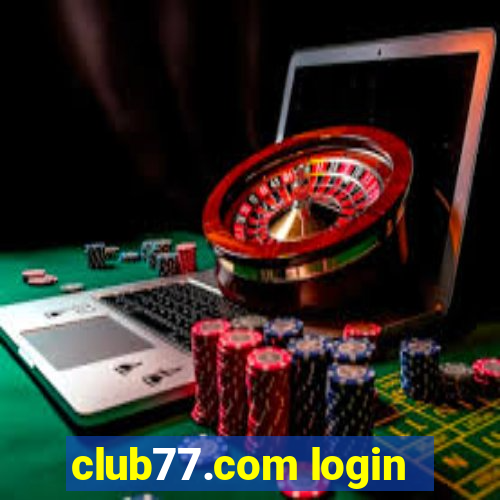 club77.com login