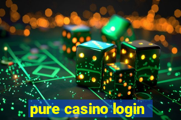 pure casino login