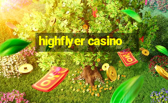 highflyer casino