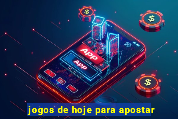 jogos de hoje para apostar