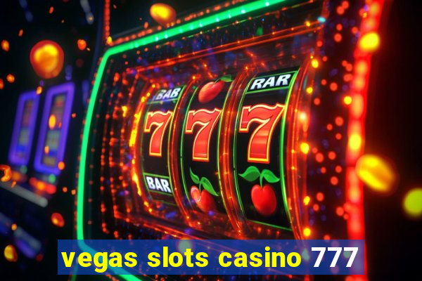 vegas slots casino 777